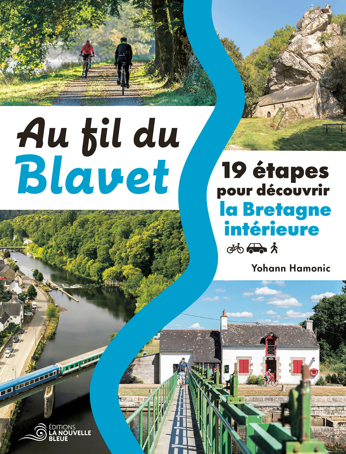 AU FIL DU BLAVET ! Editions la Nouvelle Bleue